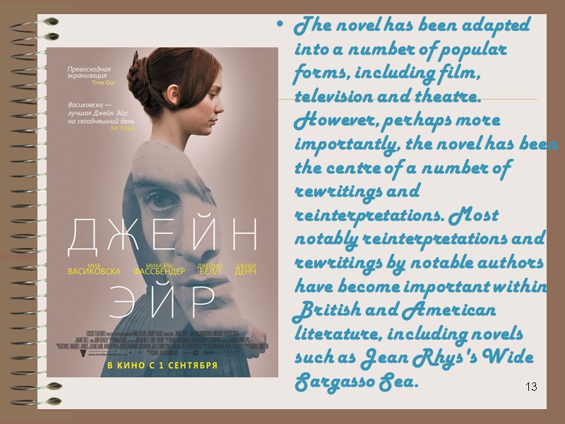 13 The novel has been adapted into a number of popular forms, including film,